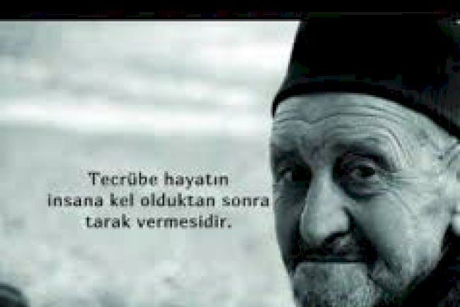 TECRÜBEYE DAİR....