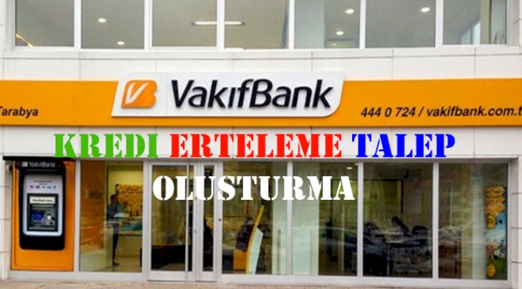 Bankalar kredileri taksitlerini erteliyor peki erteleme için ne yapmak gerekli ?